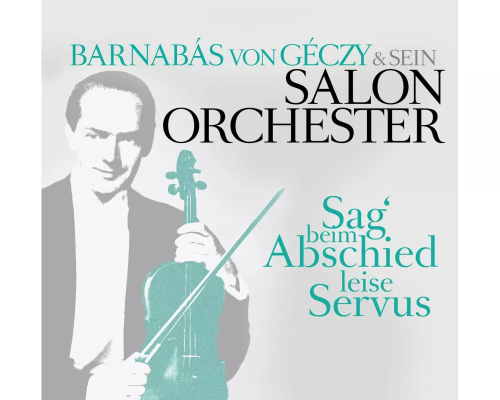 Sag Beim Abschied Leise Servus