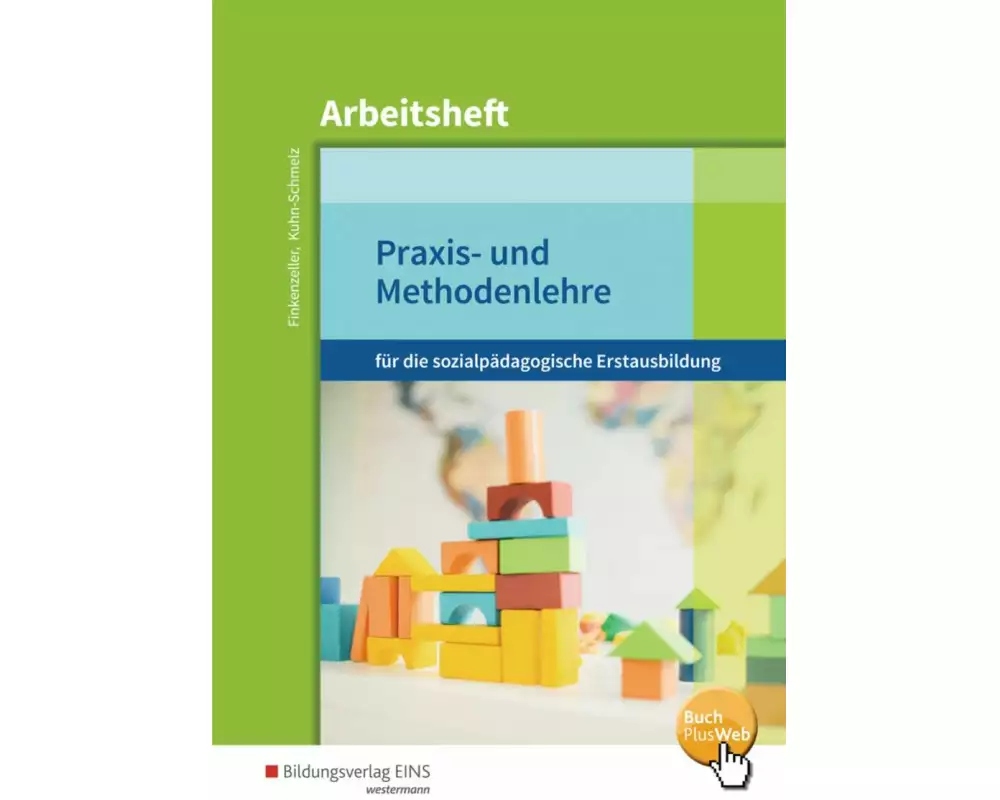 Praxis- und Methodenlehre für die sozialpädagogische Erstausbildung