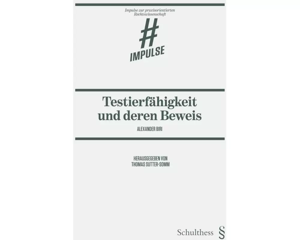 Testierfähigkeit und deren Beweis