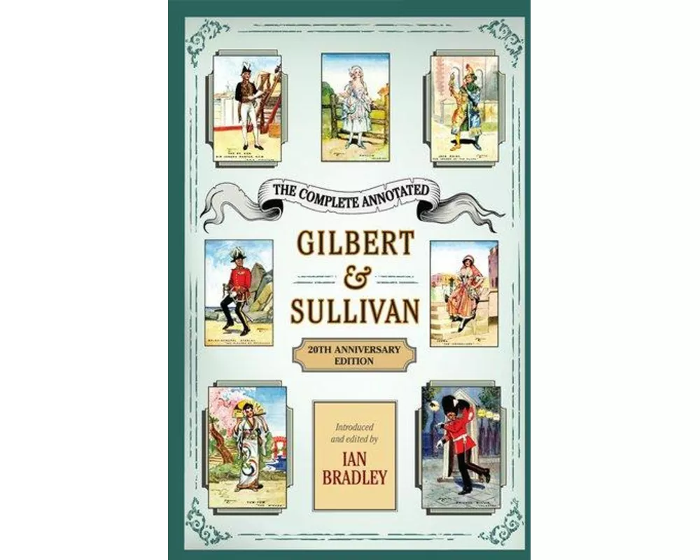 The Complete Annotated Gilbert & Sullivan