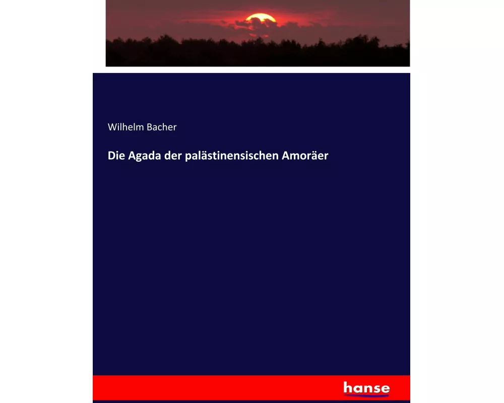 Die Agada der palästinensischen Amoräer