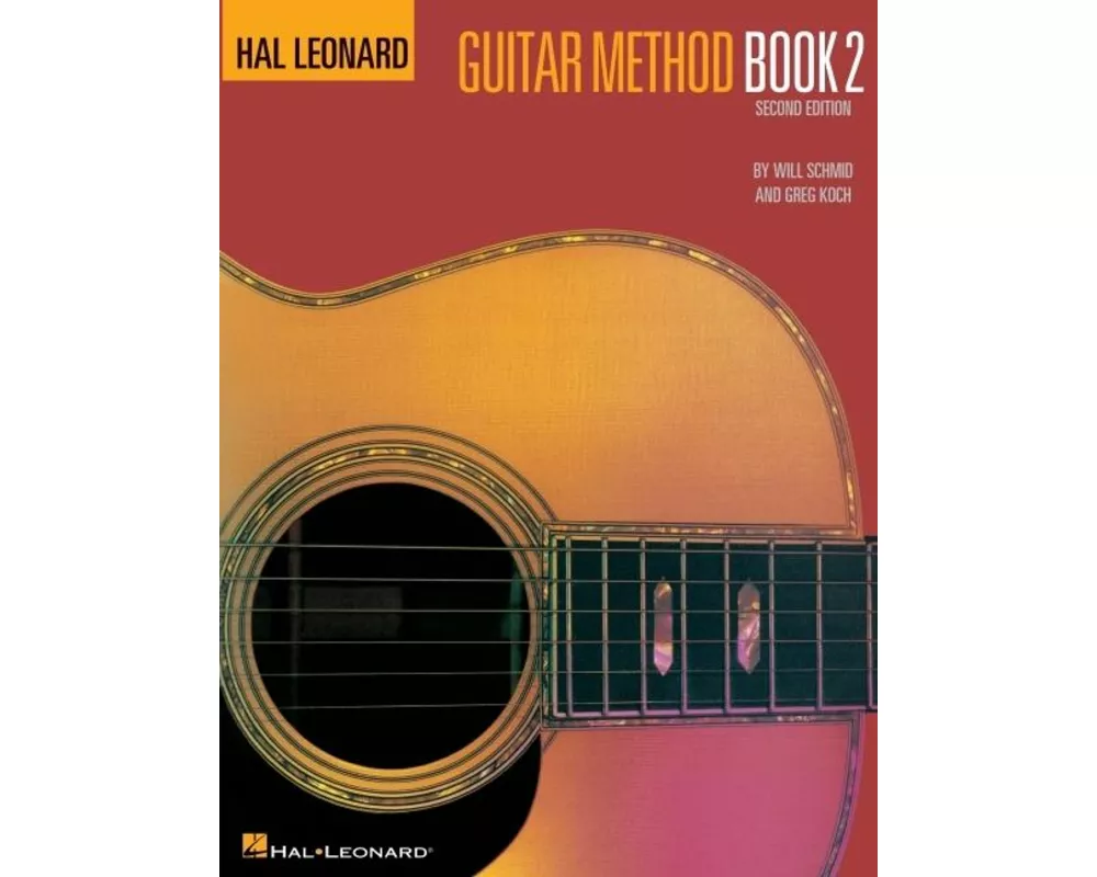Hal Leonard Guitar Method Book 2 Guitar Instruction Book Learn Chords, Scales and Fingerstyle Includes 92 Songs and Exercises