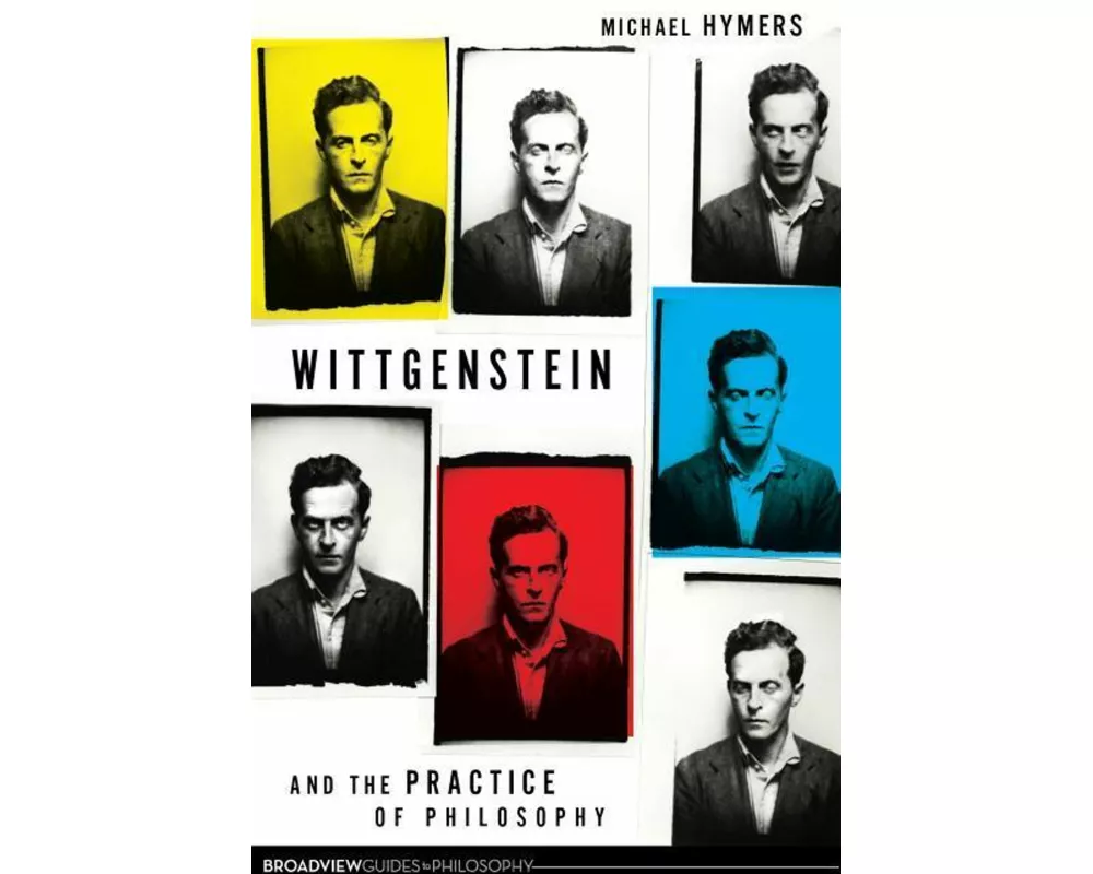 Wittgenstein and the Practice of Philosophy