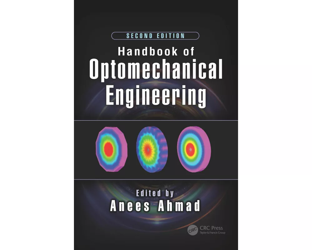 Handbook of Optomechanical Engineering