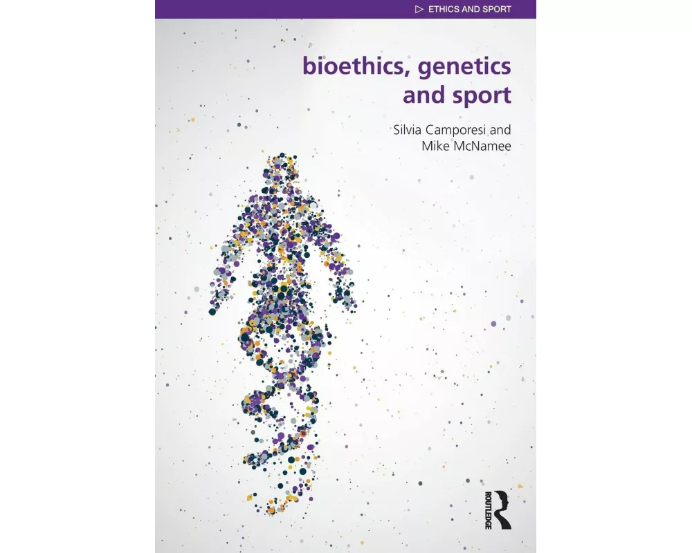 Bioethics, Genetics and Sport