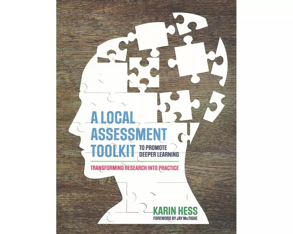 A Local Assessment Toolkit to Promote Deeper Learning