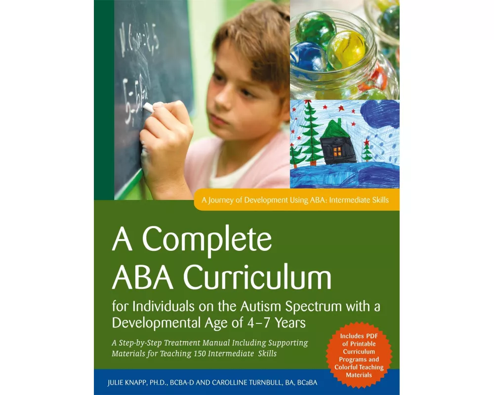 A Complete ABA Curriculum for Individuals on the Autism Spectrum with a Developmental Age of 4-7 Years