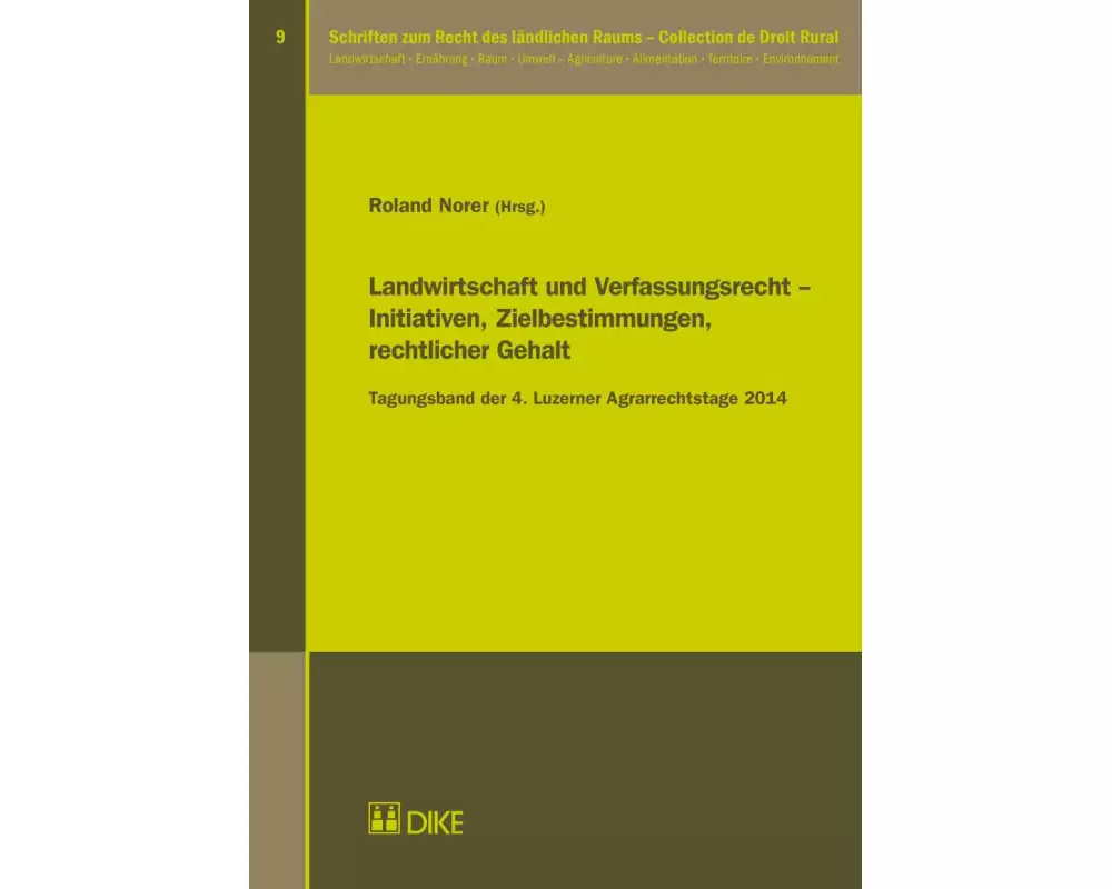 Landwirtschaft und Verfassungsrecht – Initiativen, Zielbestimmungen, rechtlicher Gehalt