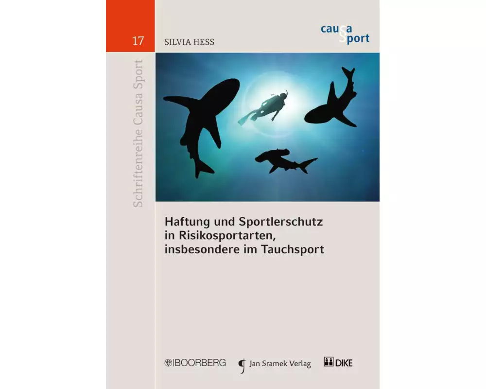 Haftung und Sportlerschutz in Risikosportarten, insbesondere im Tauchsport