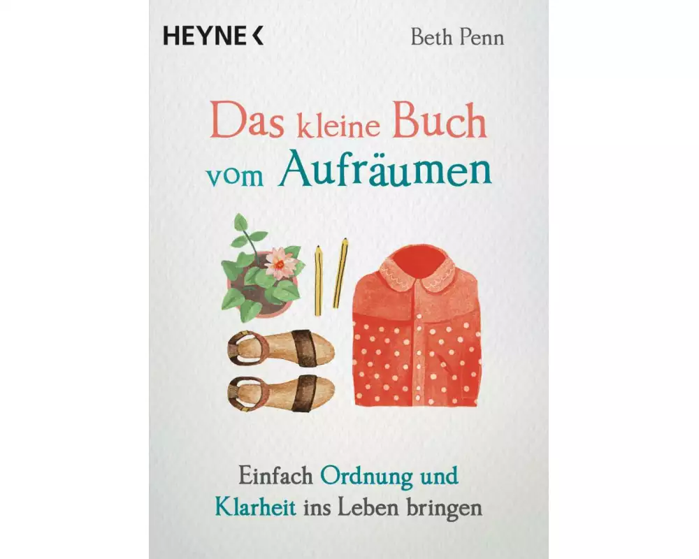 Das kleine Buch vom Aufräumen
