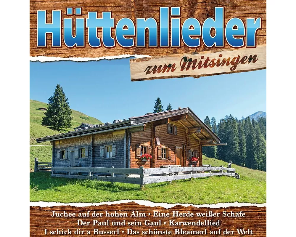 Hüttenllieder zum Mitsingen