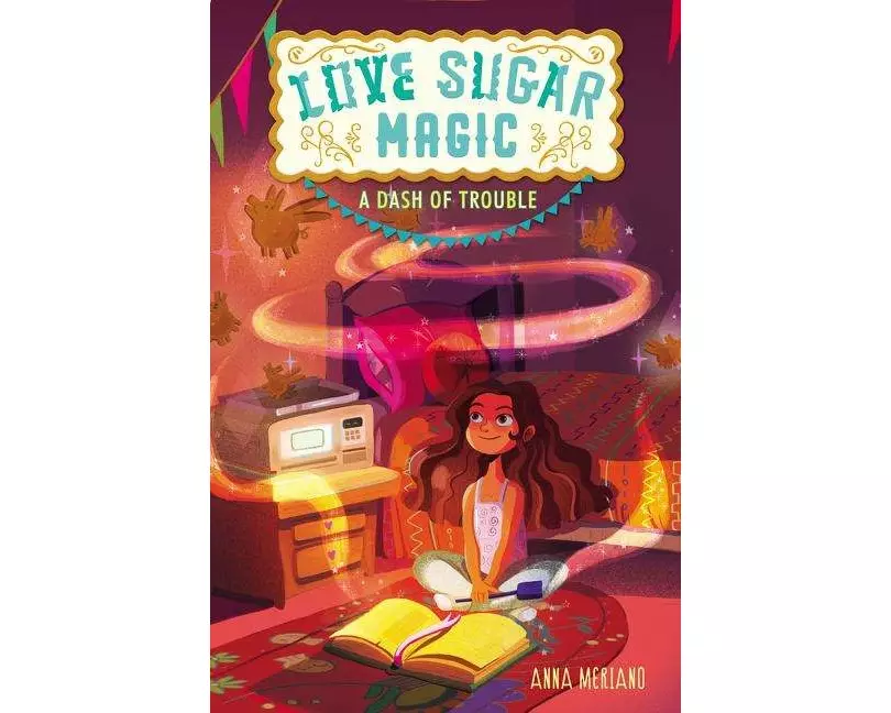Love Sugar Magic: A Dash of Trouble
