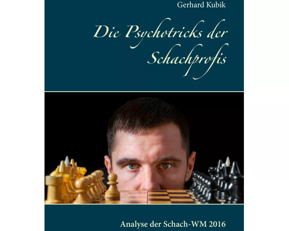 Die Psychotricks der Schachprofis