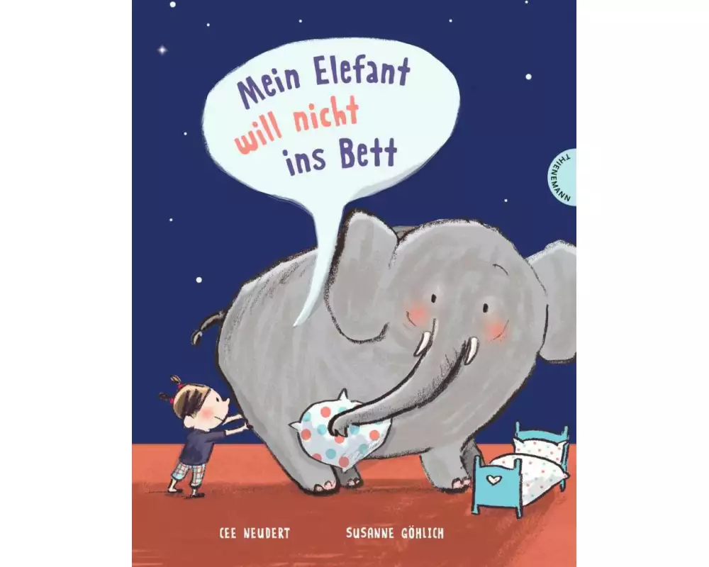 Mein Elefant will nicht ins Bett