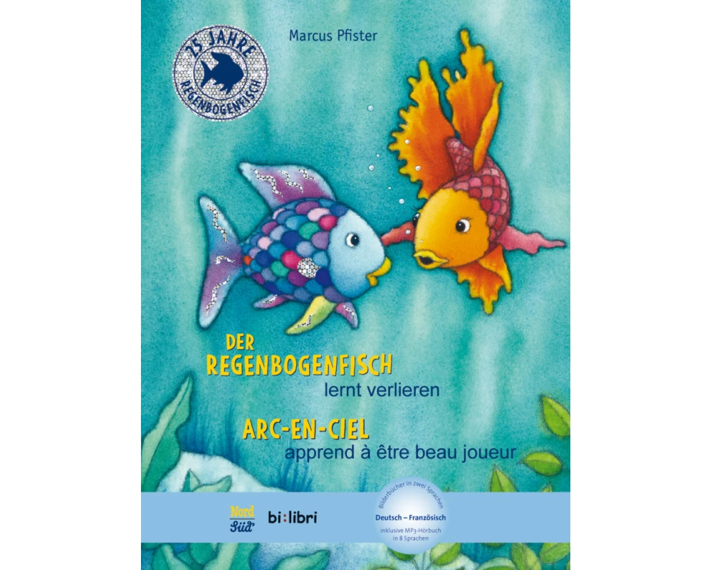 Der Regenbogenfisch lernt verlieren. Kinderbuch Deutsch-Französisch