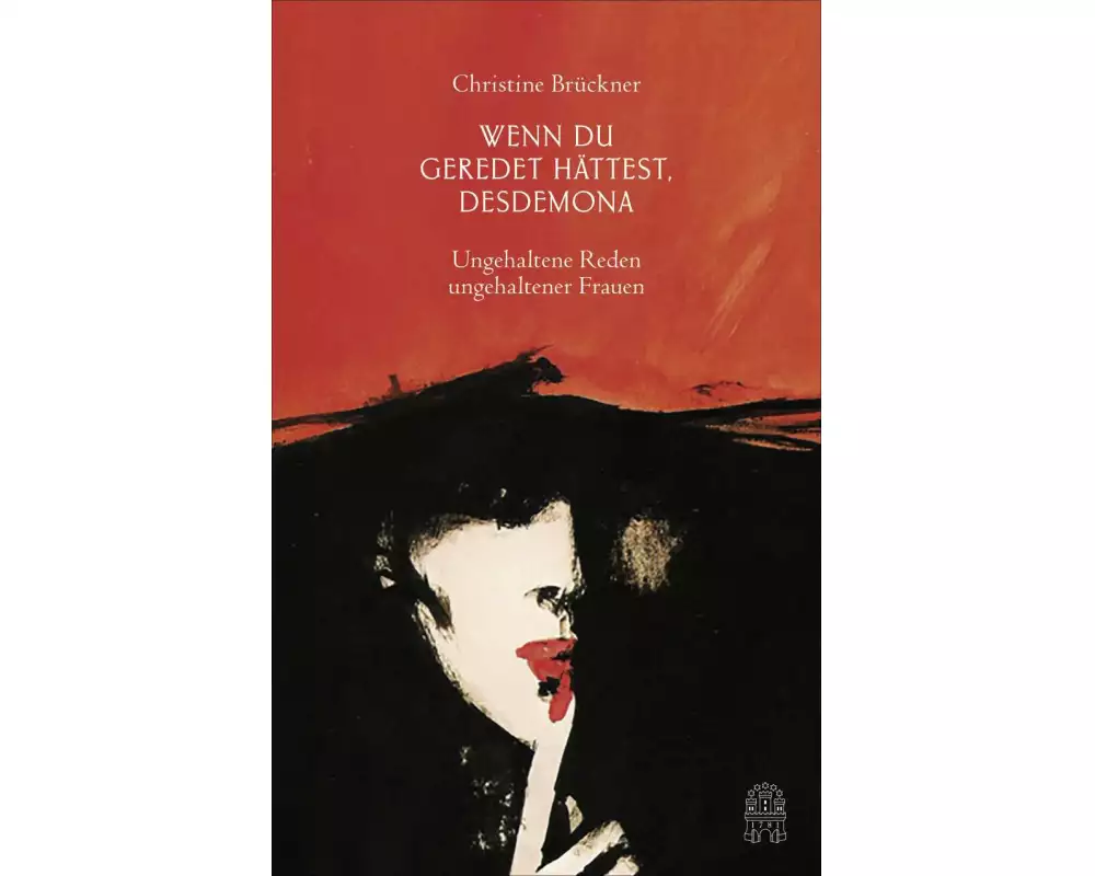 Wenn du geredet hättest, Desdemona