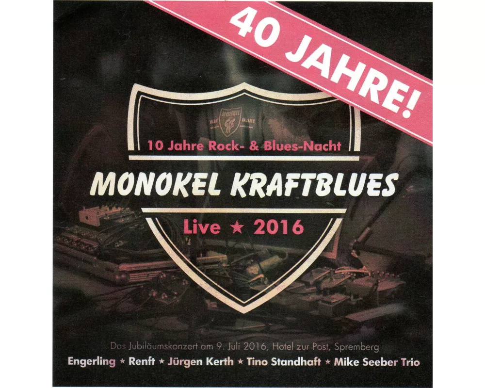 40 Jahre Monokel Kraftblues.Live 2016