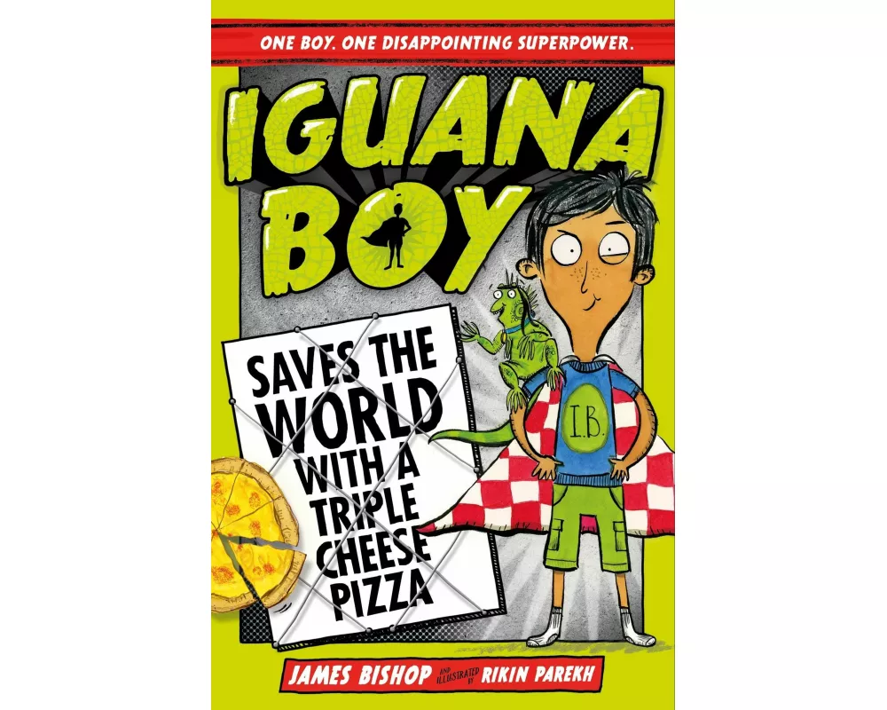 Iguana Boy Saves the World With a Triple Cheese Pizza
