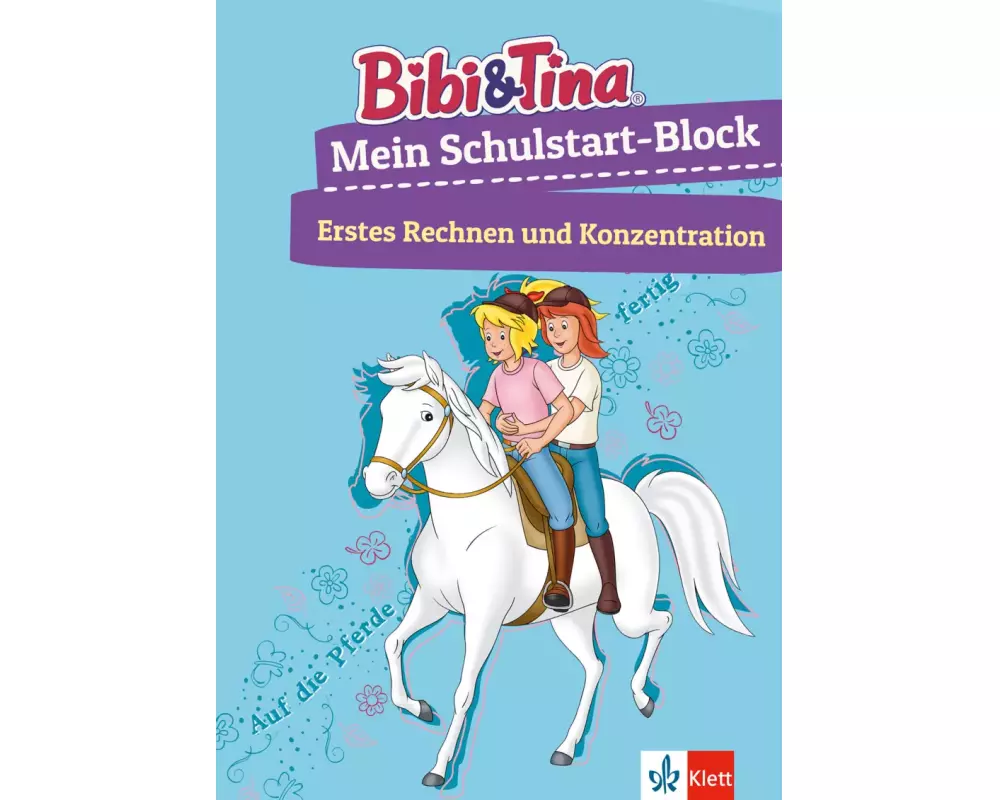 Bibi & Tina Mein Schulstart-Block. Erstes Rechnen und Konzentration ab 5 Jahren