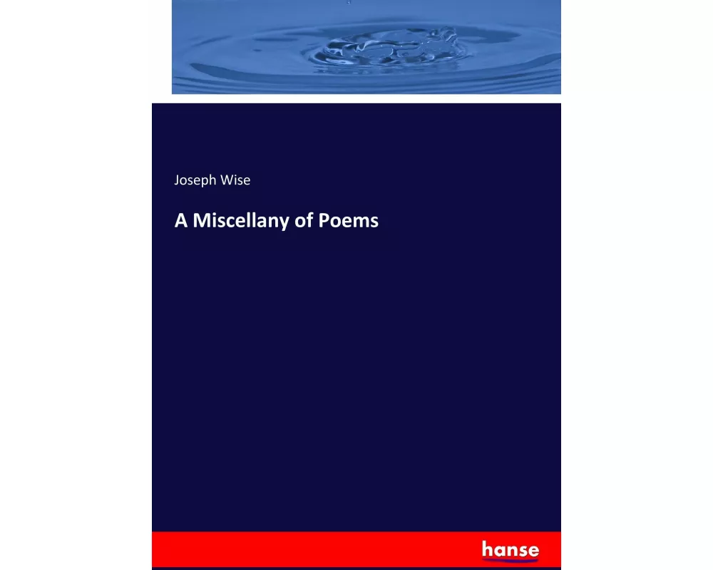 A Miscellany of Poems