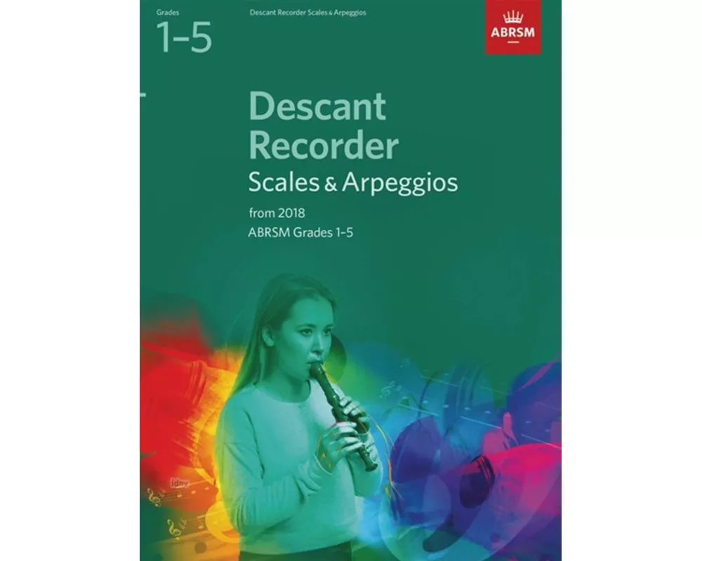 Descant Recorder Scales & Arpeggios, ABRSM Grades 1-5