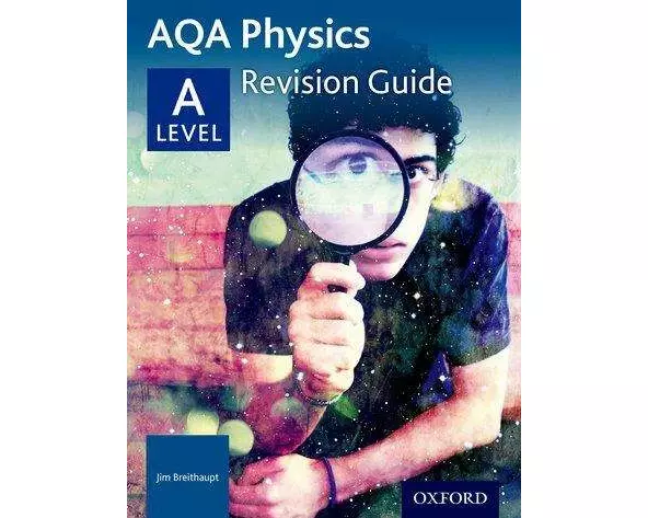 AQA A Level Physics Revision Guide