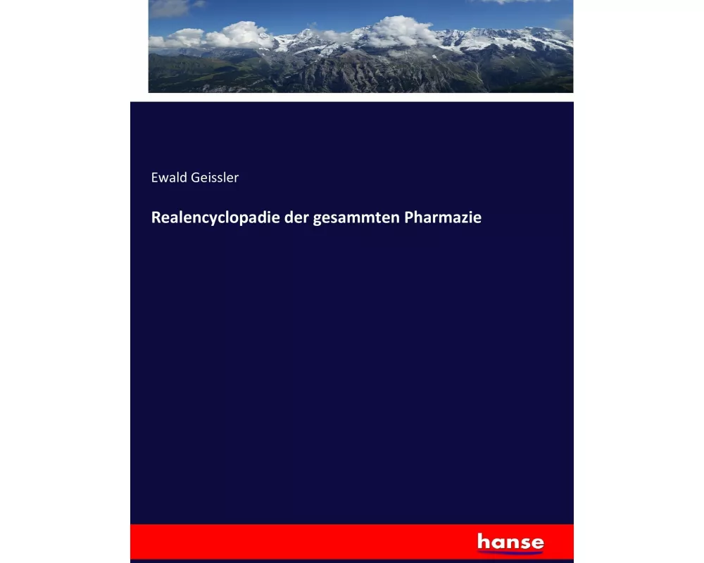 Realencyclopadie der gesammten Pharmazie