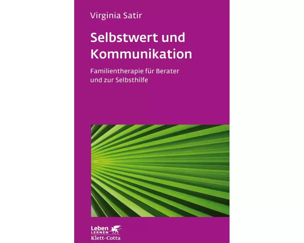 Selbstwert und Kommunikation (Leben lernen, Bd. 18)