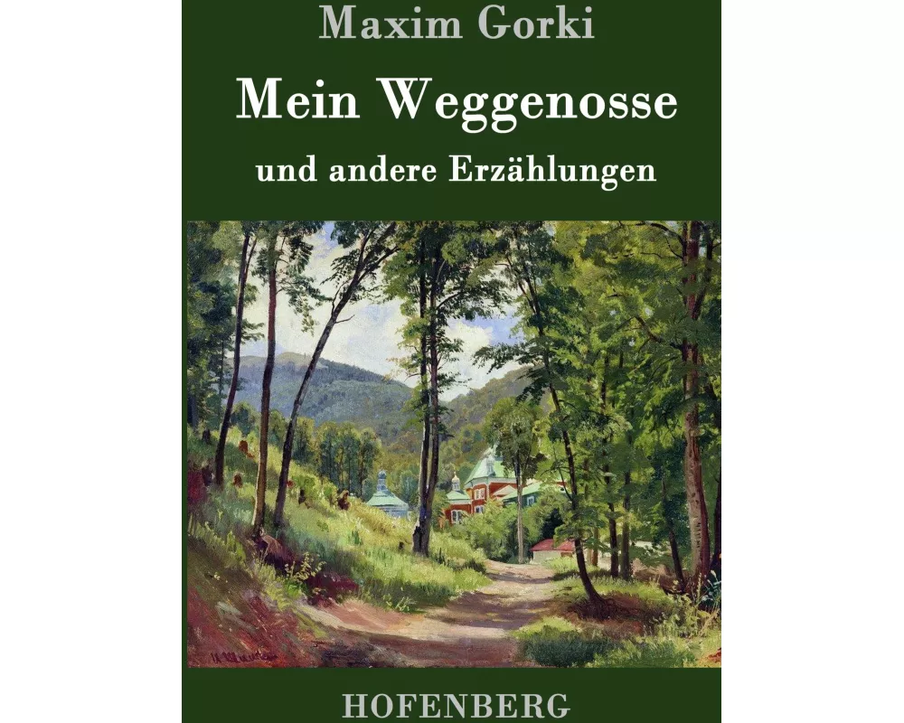 Mein Weggenosse und andere Erzählungen