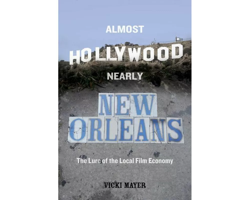 Almost Hollywood, Nearly New Orleans