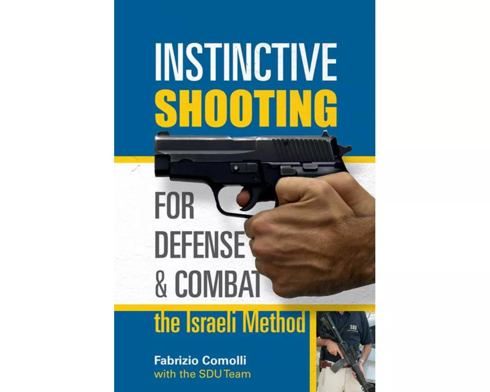 Instinctive Shooting for Defense and Combat