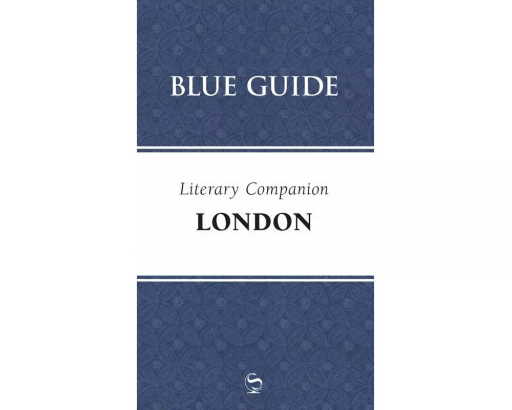 Blue Guide Literary Companion London