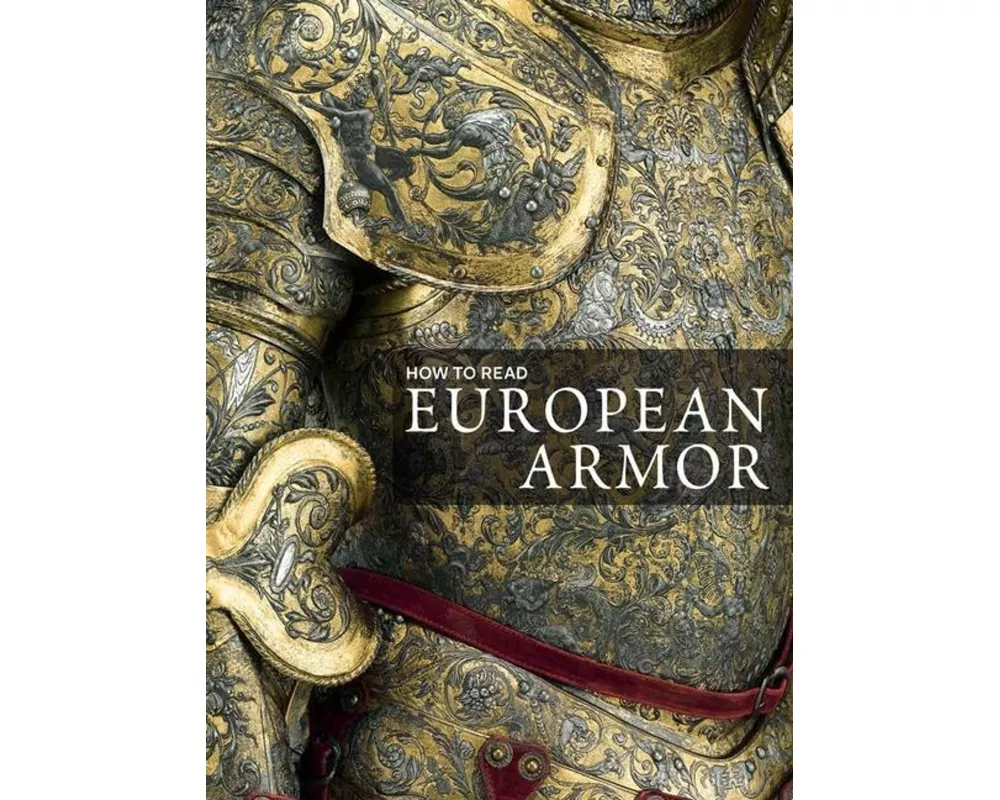 How to Read European Armor