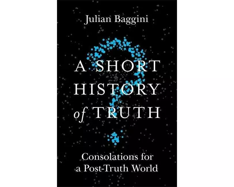 A Short History of Truth