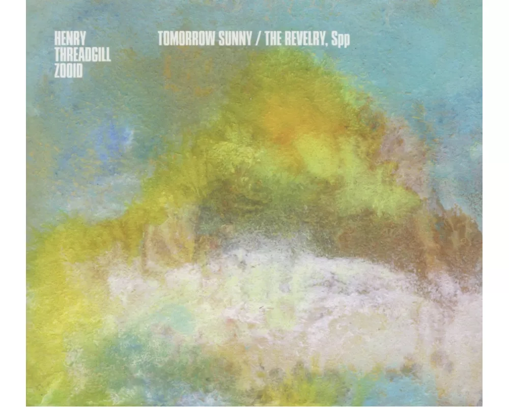 Tomorrow Sunny/The Revelry,Spp
