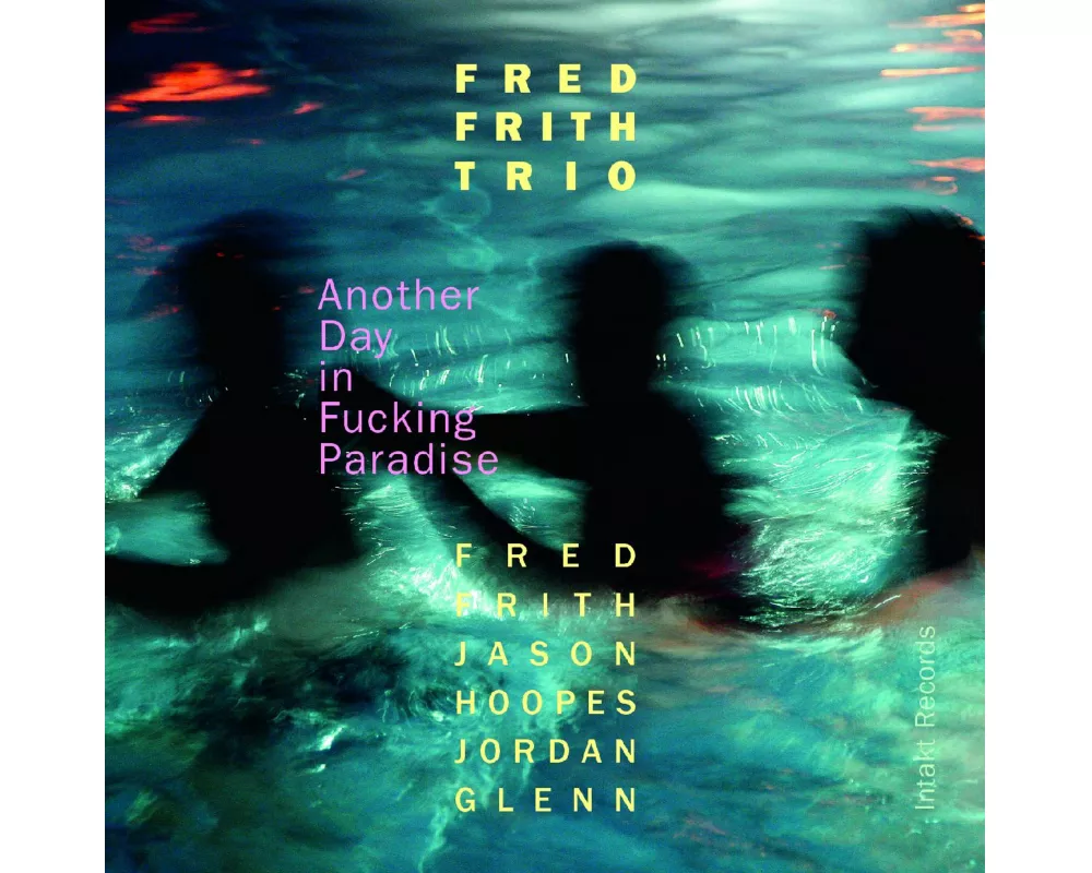 Another Day In Fucking Paradise