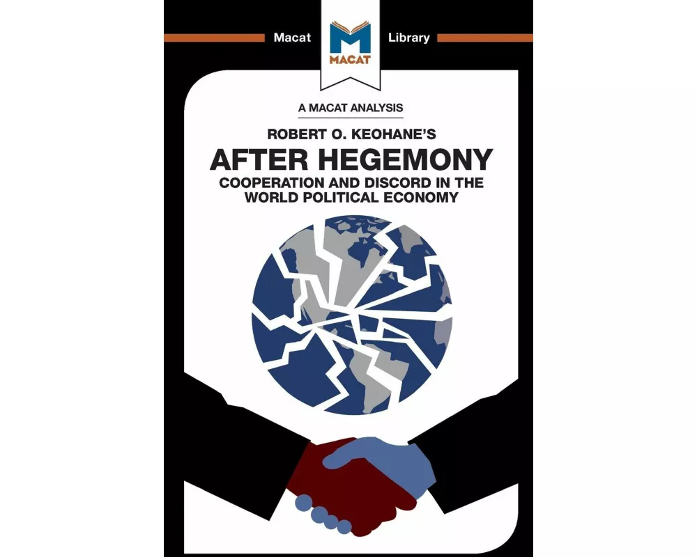 An Analysis of Robert O. Keohane's After Hegemony