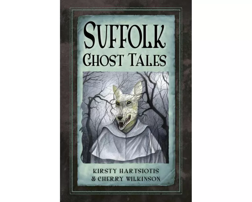 Suffolk Ghost Tales