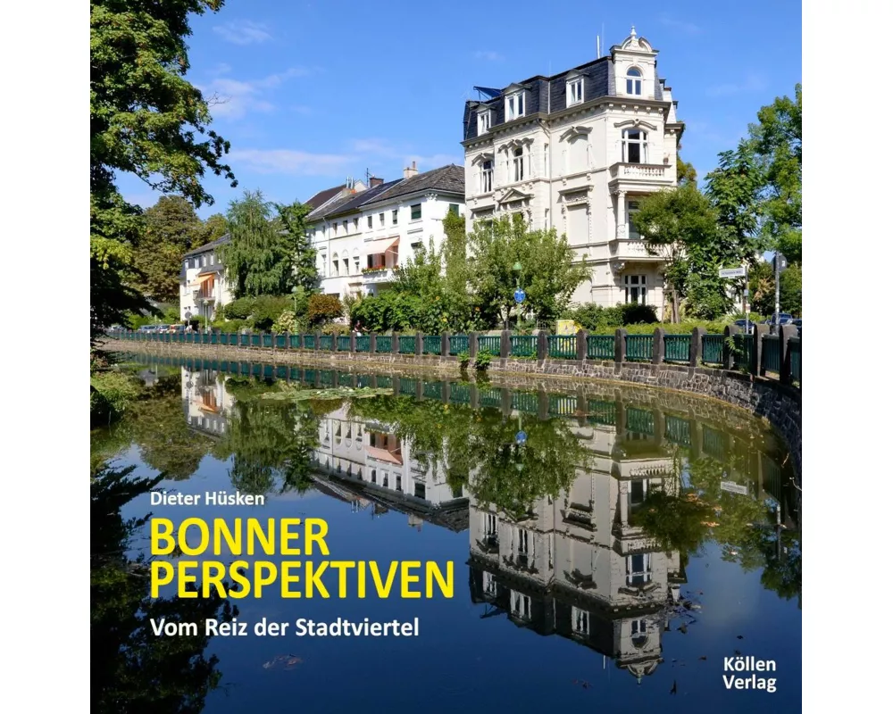 Bonner Perspektiven - Vom Reiz der Stadtviertel