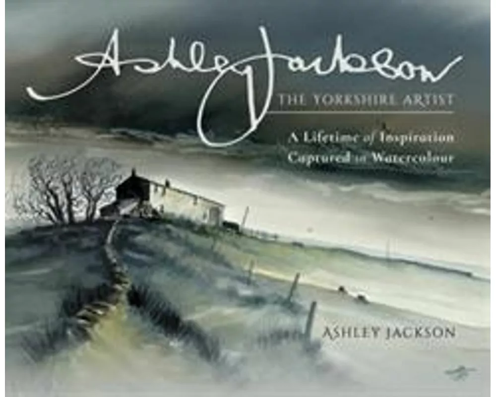 Ashley Jackson: The Yorkshire Artist