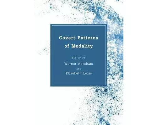 Covert Patterns of Modality