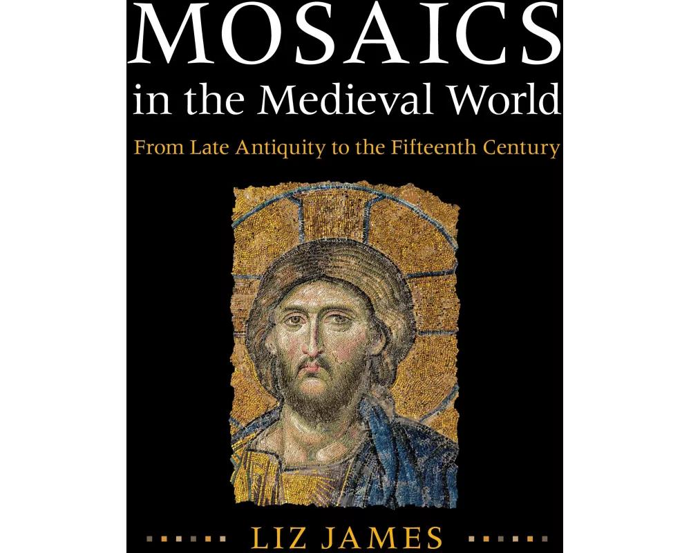 Mosaics in the Medieval World