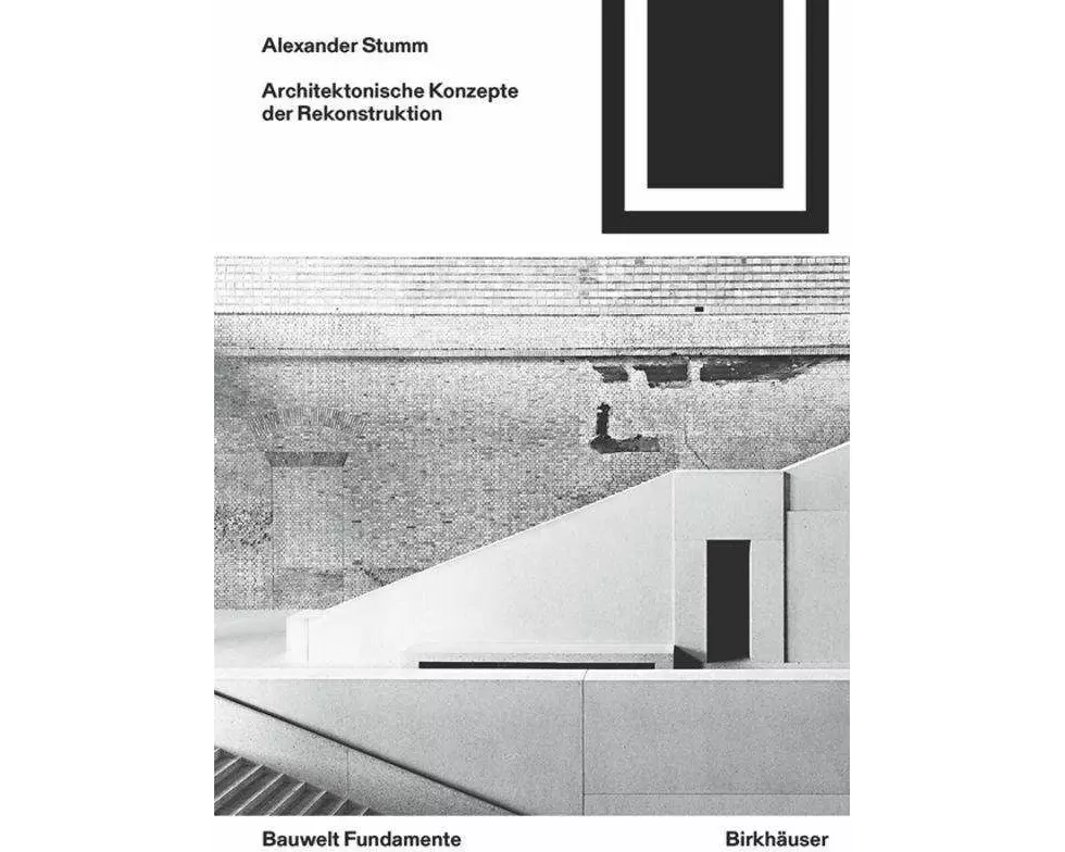 Architektonische Konzepte der Rekonstruktion