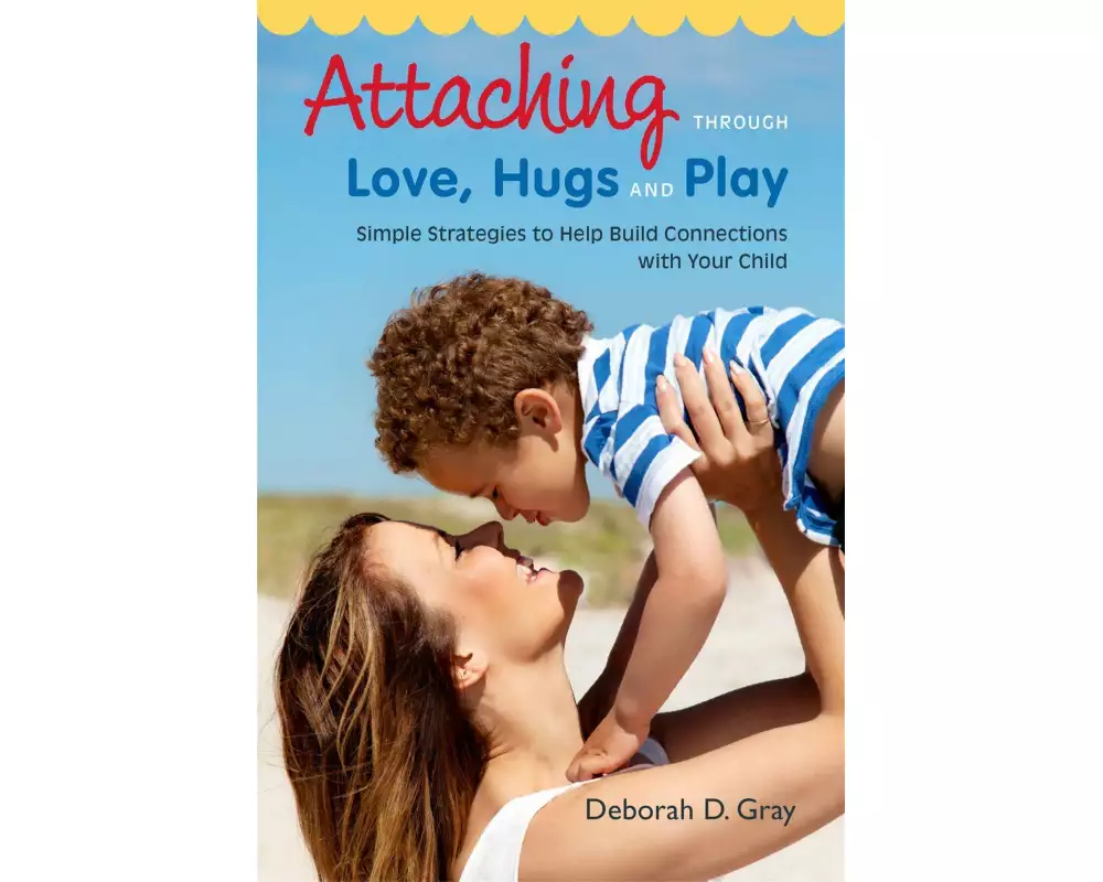 Attaching through love, hugs and play