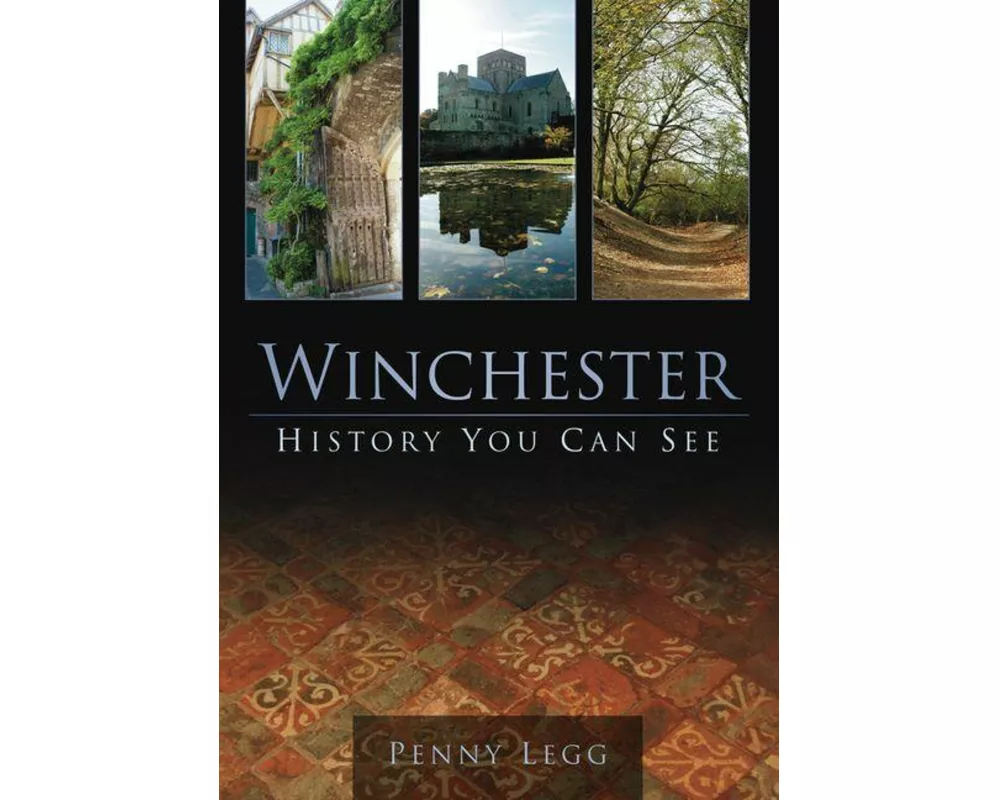 Winchester: History You Can See