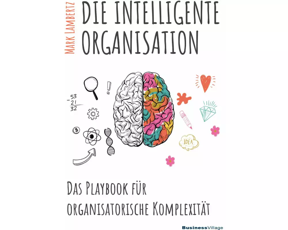 Die Intelligente Organisation