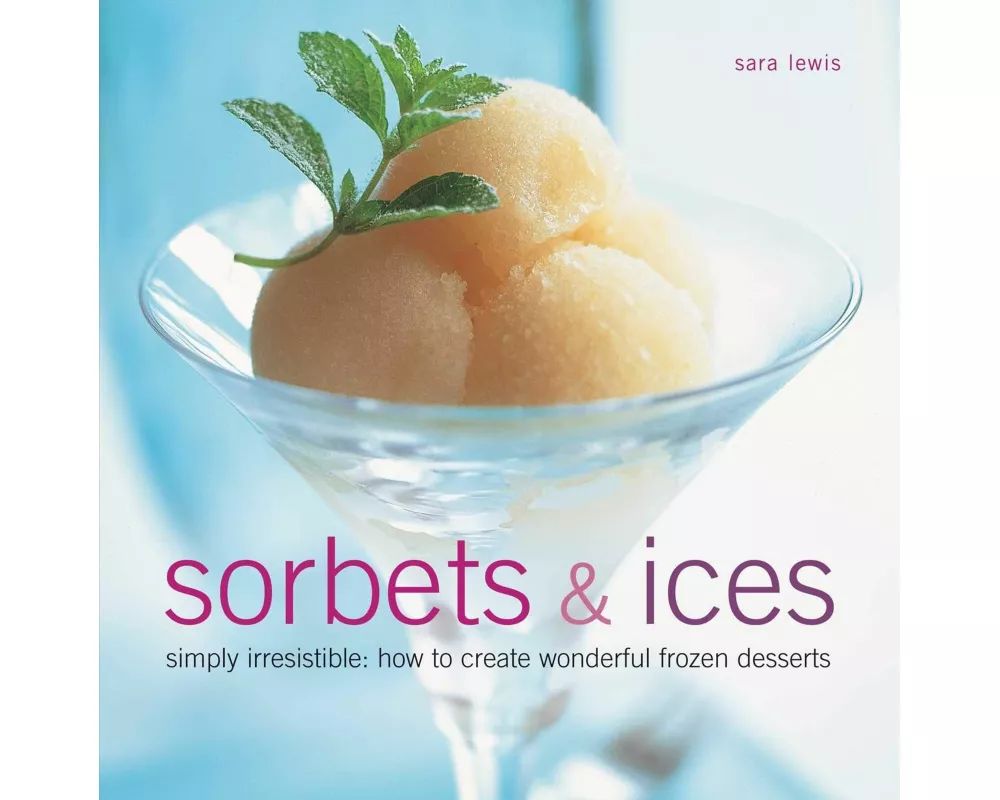 Sorbets and Ices