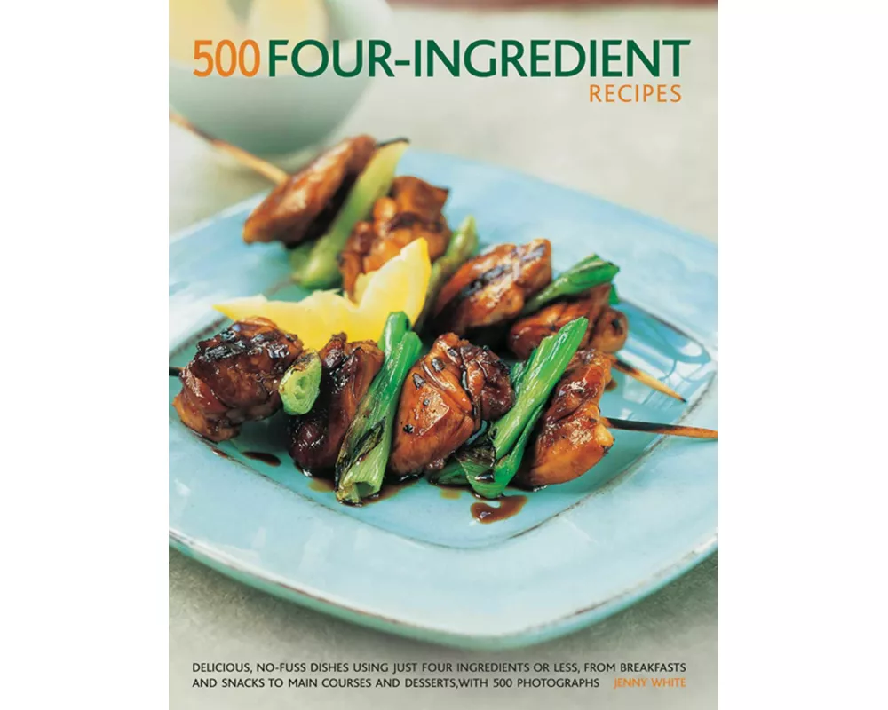 500 Four-ingredient recipes