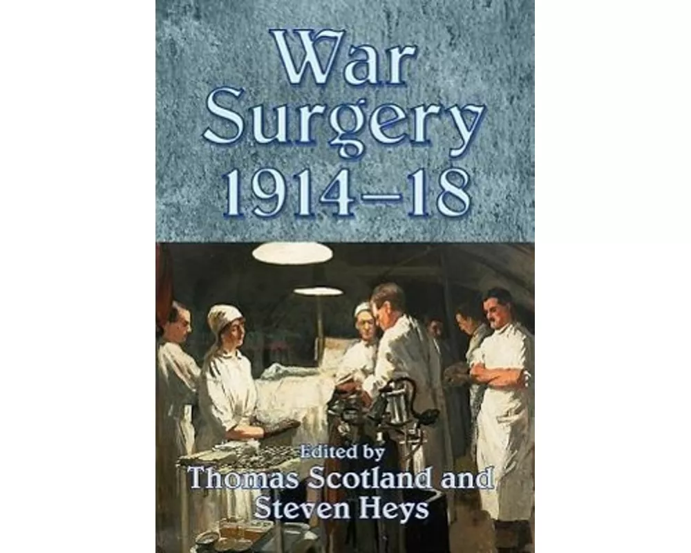 War Surgery 1914-18