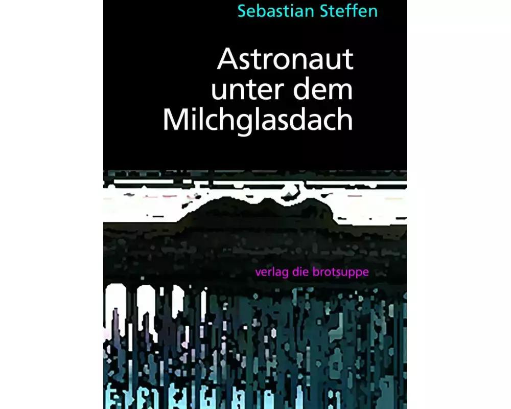 Aschtronaut unger em Miuchglasdach